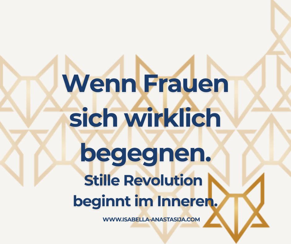 Stille Revolution: Der Weg zur inneren Weiblichkeit